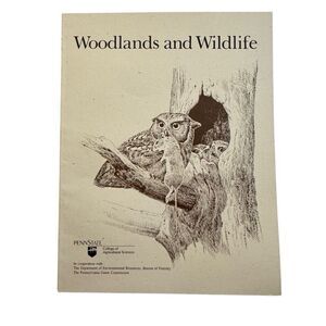 Woodlands and Wildlife 1979 Penn State University Agriculture Book New Old Stock